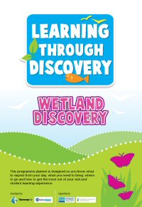 Learning through Discovery - Wetland Discovery
